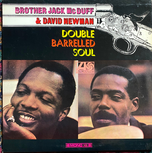 Brother Jack McDuff & David Newman – Double Barrelled Soul (1968 
