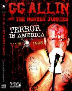 GG Allin & The Murder Junkies - Terror In America - Live 1993