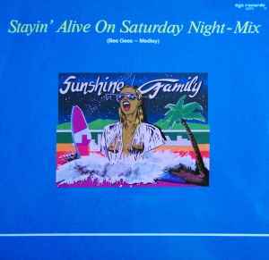 Обложка альбома Stayin' Alive On Saturday Night - Mix (Bee Gees - Medley) от Sunshine Family