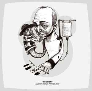 Dissident - Jazzophrenic Anthology EP album cover