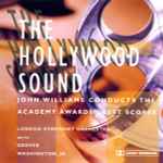 Cover of The Hollywood Sound - John Williams Conducts The Academy Award Best Scores, 1997, CD