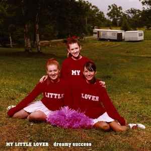 My Little Lover - Dreamy Success album cover