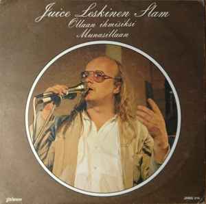 Juice Leskinen Slam - Ollaan Ihmisiksi / Munasillaan album cover