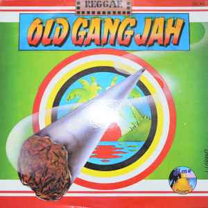 Old Gang Jah - Old Gang Jah album cover