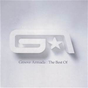 Groove Armada The Best Of 2004 CD Discogs