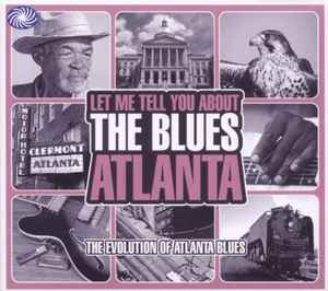 Let Me Tell You About The Blues - Atlanta - Various