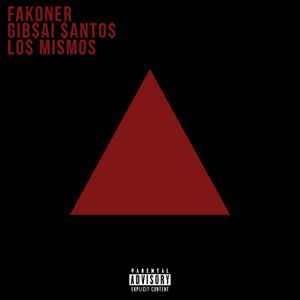Fakoner - Los Mi$mos album cover