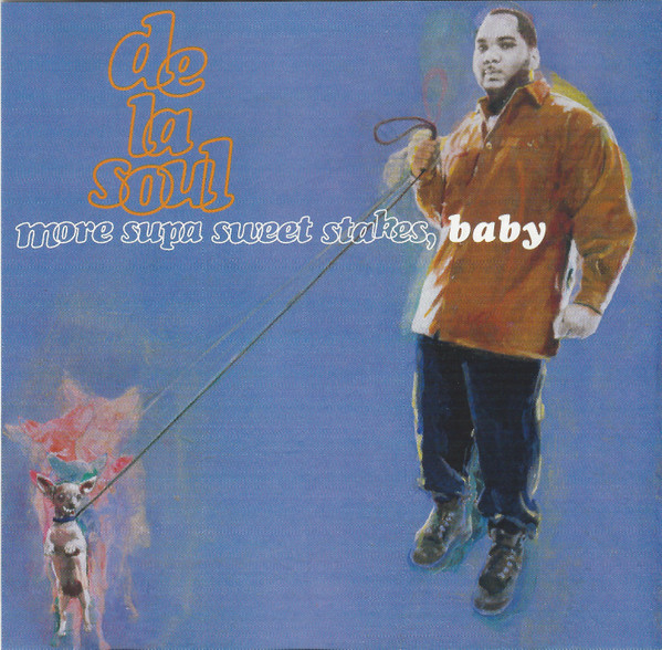 De La Soul – More Supa Sweet Stakes, Baby (1996, CD) - Discogs