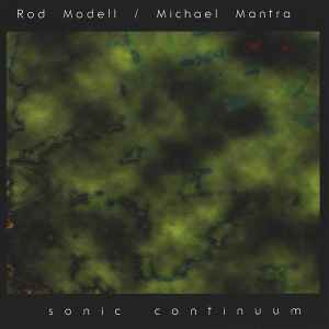 Rod Modell / Michael Mantra - Sonic Continuum