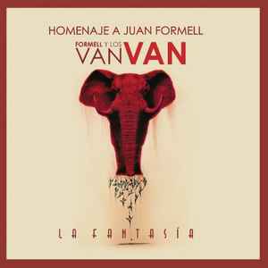 Los Van Van - La Fantasía (Homenaje A Juan Formell) album cover