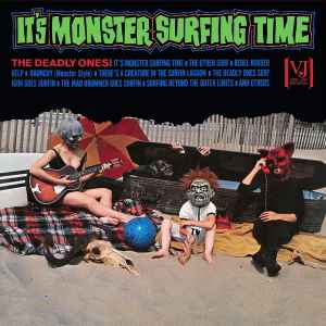Deadly Ones - It's Monster Surfing Time album cover