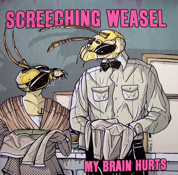 Screeching Weasel – My Brain Hurts (2009, White, Vinyl) - Discogs
