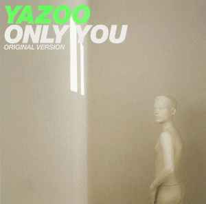Only You (Original Version) - Yazoo