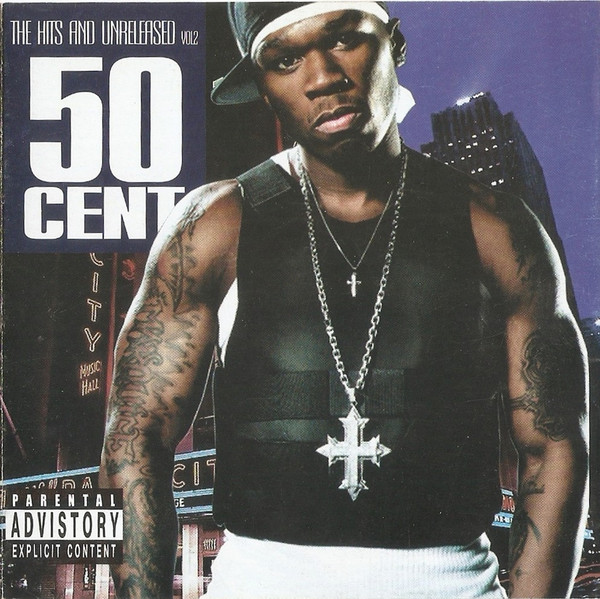 50 Cent – The Hits And Unreleased Vol2 (2003, CD) - Discogs