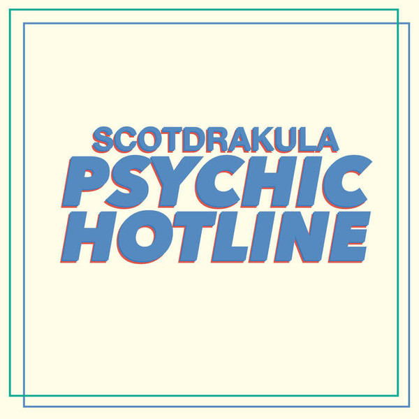 télécharger l'album Scotdrakula - Psychic Hotline