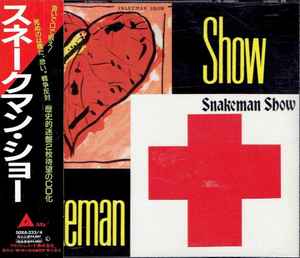 Snakeman Show – Snakeman Show (1988, CD) - Discogs