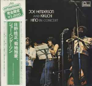 Joe Henderson And Kikuchi, Hino – In Concert (1974, Vinyl) - Discogs