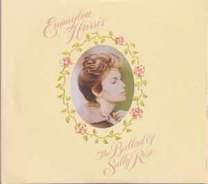 Emmylou Harris – The Ballad Of Sally Rose (2018, CD) - Discogs
