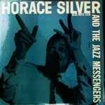 Horace Silver And The Jazz Messengers - Horace Silver And The Jazz