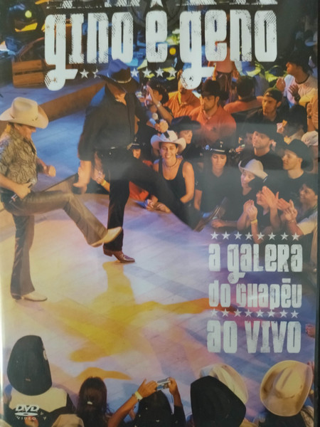 Gino u0026 Geno – A Galera Do Chapéu (Ao Vivo) (2006