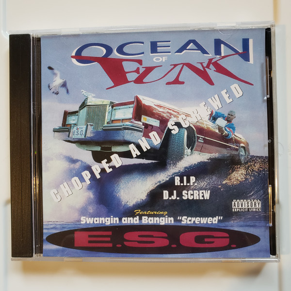 E.S.G. – Ocean Of Funk - Chopped And Screwed (CDr) - Discogs