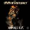 State Of Emergency (5) - Animals E.P.