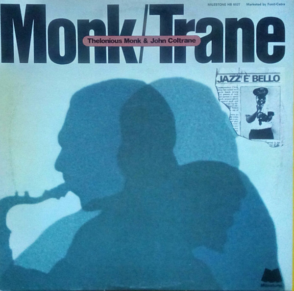 Thelonious Monk & John Coltrane – Monk / Trane (1975, Gatefold 
