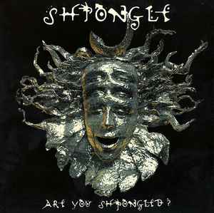 Are You Shpongled? - Shpongle
