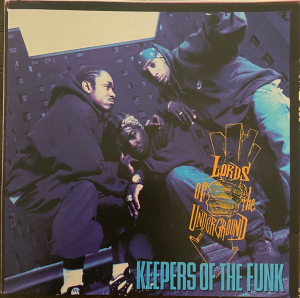 Lords Of The Underground - Keepers Of The Funk | Releases 