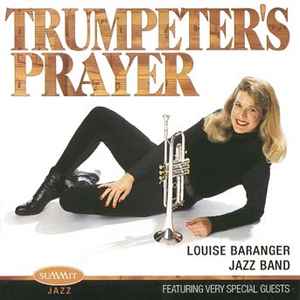 Louise Baranger Jazz Band - A Trumpeter’s Prayer album cover