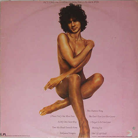 Al Kooper - Act Like Nothing's Wrong | Releases | Discogs