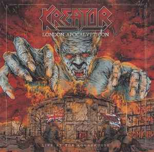 Kreator - London Apocalypticon (Live At The Roundhouse) album cover