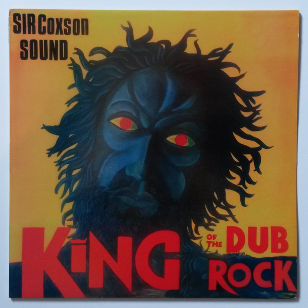 Sir Coxson Sound – King Of The Dub Rock (Vinyl) - Discogs