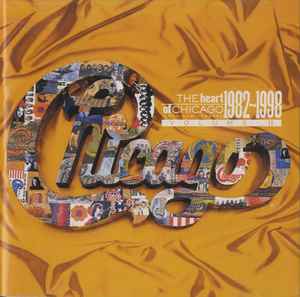 Chicago u003d シカゴ - The Heart Of Chicago 1982-1998 Volume II u003d ハート・オブ・シカゴ1982-1998  II | Releases | Discogs