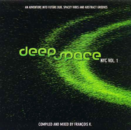 lataa albumi Francois K - Deep Space NYC Vol 1
