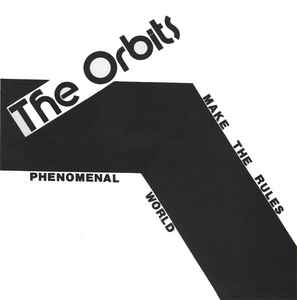 Make The Rules / Phenomenal World - The Orbits