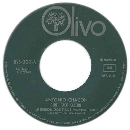 baixar álbum Antonio Chacon - Le Dieron Dos Tiros Porque Es Bonito Querer