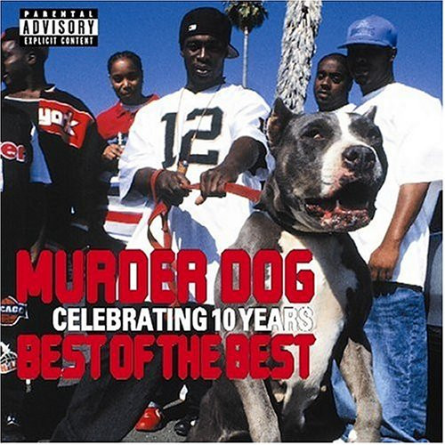 Murder Dog Celebrating 10 Years - Best Of The Best (2004, CD
