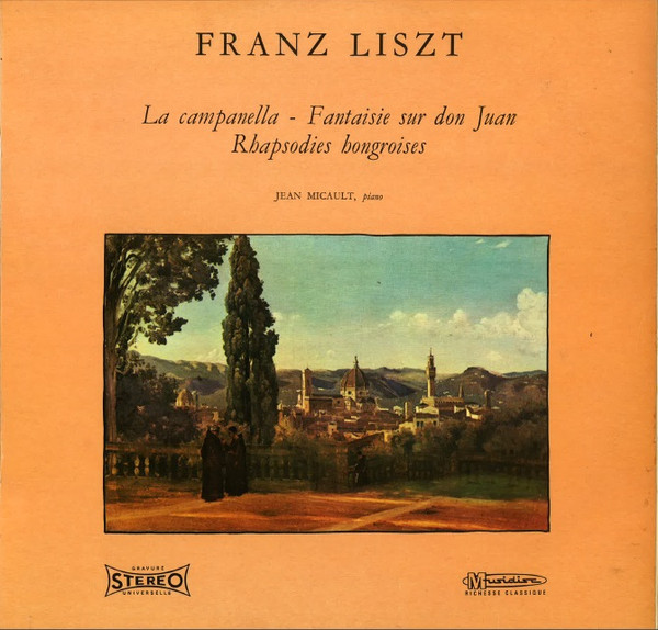 Album herunterladen Franz Liszt Jean Micault - La Campanella Fantaisie Sur Don Juan Rhapsodies Hongroises