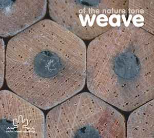 Weave - Of The Nature Tone
