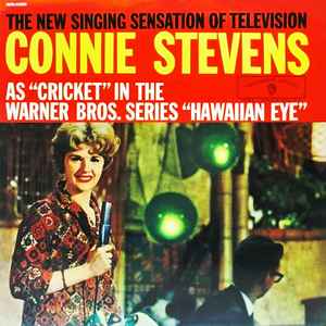 Connie Stevens - Connie Stevens As "Cricket" In The Warner Bros. TV Show "Hawaiian Eye" = コニー・スティーヴンス・ハイライト album cover
