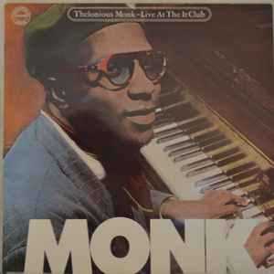 Thelonious Monk – Live At The It Club (1982, Vinyl) - Discogs