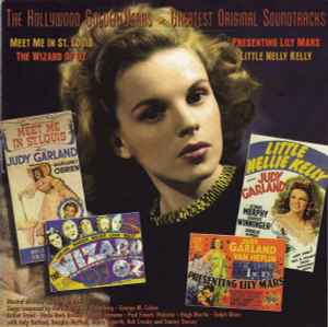 Judy Garland - The Wizard Of Oz / Little Nelly Kelly / Presenting Lily Mars / Meet Me In St. Louis album cover