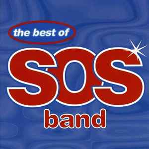 The S.O.S. Band - The Best Of The SOS Band
