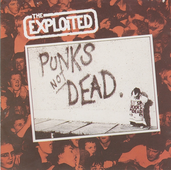 The Exploited – Punks Not Dead (1993