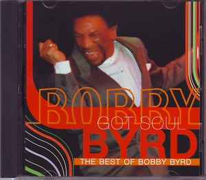 Bobby Byrd - Bobby Byrd Got Soul (The Best Of Bobby Byrd) album cover