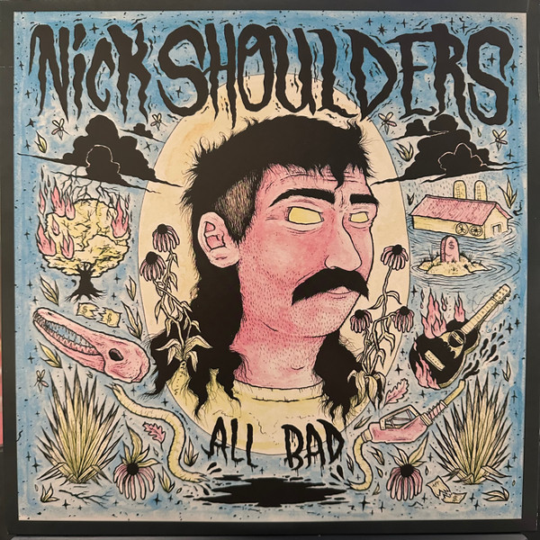 Nick Shoulders - All Bad | Releases | Discogs