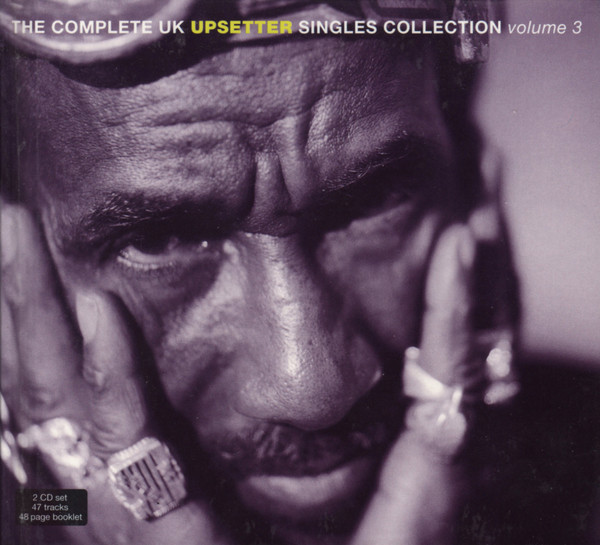 The Complete UK Upsetter Singles Collection Volume 3 (2003