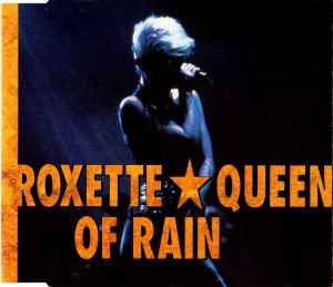 Queen Of Rain - Roxette
