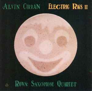 Alvin Curran - Electric Rags II album cover
